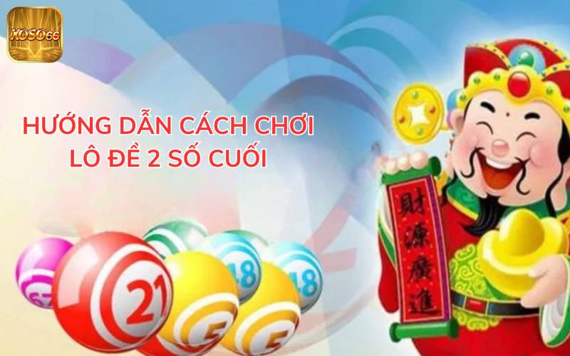 huong-dan-cach-choi-lo-de-2-so-cuoi-cho-nguoi-moi-bat-dau